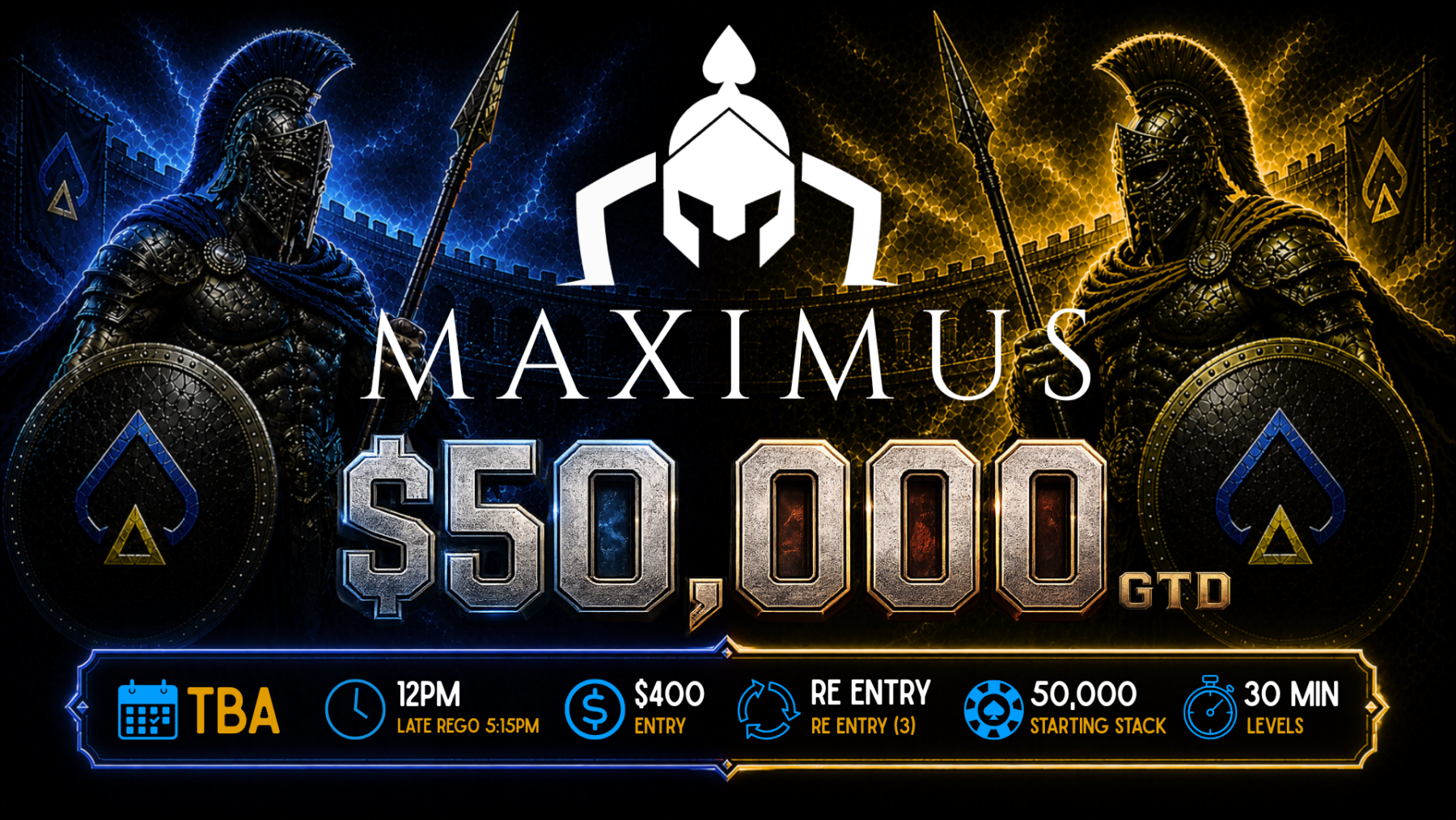 Maximus – $50,000 GTD