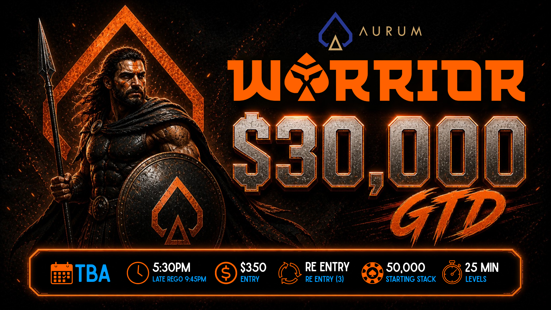 WARRIOR – $30,000 GTD